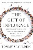 The Gift of Influence (eBook, ePUB) The Gift of Influence (eBook, ePUB)