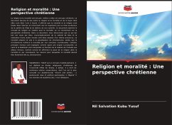 Religion et moralité : Une perspective chrétienne - Kubu Yusuf, Nil Salvation