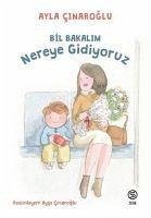 Bir Bakalim Nereye Gidiyoruz - Cinaroglu, Ayla