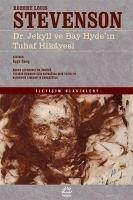 Dr. Jekyll ve Bay Hydein Tuhaf Hikayesi - Louis Stevenson, Robert