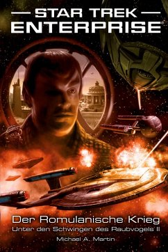 Star Trek - Enterprise 5: Der Romulanische Krieg - Unter den Schwingen des Raubvogels 2 - Michael A., Martin