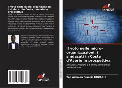Il voto nelle micro-organizzazioni: i sindacati in Costa d'Avorio in prospettiva - KOUADIO, Yao Adoman Francis