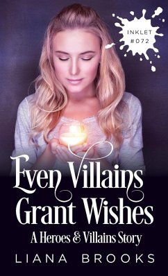 Even Villains Grant Wishes - Brooks, Liana