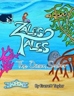 Zale's Tales: The Ocean Seeker - Taylor, Everett