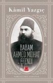 Babam Ahmet Mithat Efendi