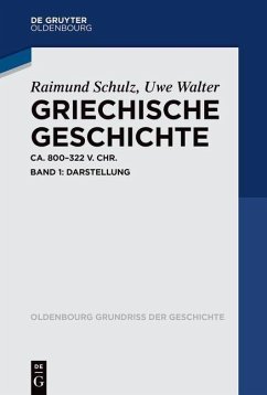 Griechische Geschichte Band 1 - Schulz, Raimund;Walter, Uwe