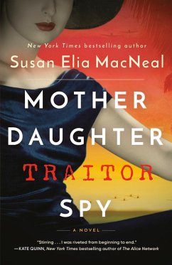 Mother Daughter Traitor Spy (eBook, ePUB) - Macneal, Susan Elia