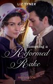 Tempting A Reformed Rake (Mills & Boon Historical) (eBook, ePUB) Tempting A Reformed Rake (Mills & Boon Historical) (eBook, ePUB)