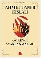 Ögrenci Ayaklanmalari - Taner Kislali, Ahmet