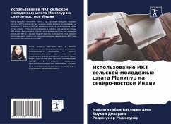 Ispol'zowanie IKT sel'skoj molodezh'ü shtata Manipur na sewero-wostoke Indii - Viktoriq Dewi, Majanglambam;Dewarani, Louham;Radzhkumar, Radzhkumar