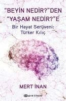 Beyin Nedirden Yasam Nedire Ciltli - Inan, Mert