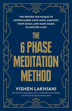 The 6 Phase Meditation Method (eBook, ePUB) - Lakhiani, Vishen
