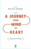 A Journey from Mind to Heart Bediuzzamans Model - Tarhan, Nevzat