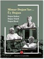 Mimar Doganlar... Üc Dogan - Kuban, Dogan; Tekeli, Dogan; Hasol, Dogan; ciplak Drillat, Ceren