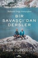 Bir Savascidan Dersler - Cüceloglu, Timur