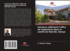 Facteurs affectant l'offre de logements dans le comté de Nairobi, Kenya - Chege, P. Wanjira