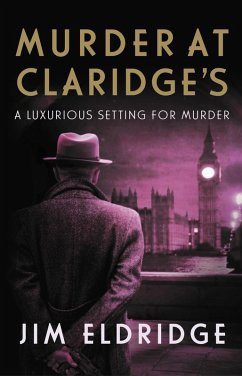 Murder at Claridge's (eBook, ePUB) - Eldridge, Jim
