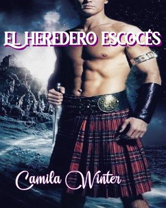 El heredero escocés (eBook, ePUB) - Winter, Camila