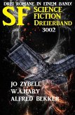 Science Fiction Dreierband 3002 - Drei Romane in einem Band! (eBook, ePUB)