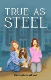 True As Steel (The Poppy Parker Series, #2) (eBook, ePUB)