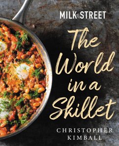 Milk Street: The World in a Skillet (eBook, ePUB) - Kimball, Christopher