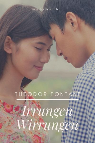 Irrungen, Wirrungen (eBook, ePUB) Irrungen, Wirrungen (eBook, ePUB)