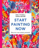 Start Painting Now (eBook, ePUB)