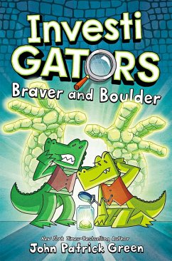 InvestiGators: Braver and Boulder (eBook, ePUB) - Green, John Patrick