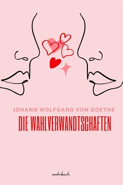 Die Wahlverwandtschaften (eBook, ePUB) - von Goethe, Johann Wolfgang