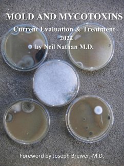Mold and Mycotoxins: Current Evaluation and Treatment 2022 (eBook, ePUB) - Nathan, Neil
