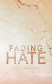 Fading Hate (eBook, ePUB) Fading Hate (eBook, ePUB)
