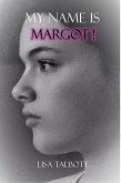 My Name is Margot! (eBook, ePUB)