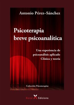 Psicoterapia breve psicoanalítica (eBook, ePUB) - Pérez-Sánchez, Antonio