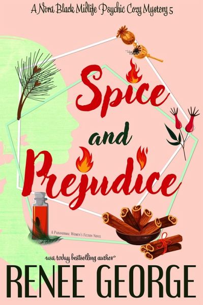 Spice and Prejudice (A Nora Black Midlife Psychic Mystery, #5) (eBook, ePUB)
