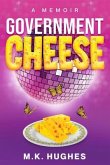 Government Cheese (eBook, ePUB)