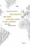 Das Gewicht der Welt und das Leben in der Literatur (eBook, PDF)