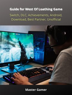 Cover Guide for West Of Loathing Game, Switch, DLC, Achievements, Android, Download, Best Partner, Unofficial (eBook, ePUB)