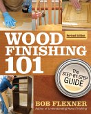Wood Finishing 101, Revised Edition (eBook, ePUB)
