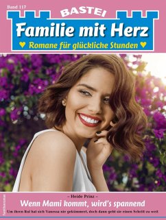 Familie mit Herz 117 (eBook, ePUB) - Prinz, Heide