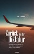 Zurück in der Diktatur (eBook, ePUB) - Bild 1