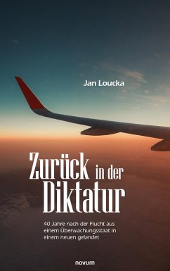 Zurück in der Diktatur (eBook, ePUB) - Loucka, Jan
