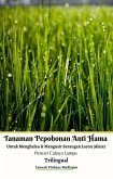 Tanaman Pepohonan Anti Hama Untuk Menghalau & Mengusir Serangan Laron (Alate) Pencari Cahaya Lampu Trilingual (eBook, ePUB)