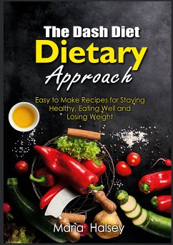 The Dash Diet Dietary Approach (eBook, ePUB)