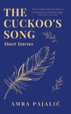The Cuckoo's Song (Pishukin's Voices of Diversity, #1) (eBook, ePUB) - Pajalic, Amra