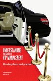 Understanding the Basics of VIP Management: Blending Theory and Practice (eBook, ePUB)