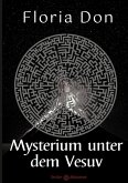 Mysterium unter dem Vesuv (eBook, ePUB) Mysterium unter dem Vesuv (eBook, ePUB)