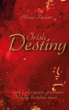 Irish Destiny (eBook, ePUB) - Parker, Mona