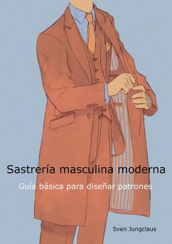 Sastrería masculina moderna (eBook, ePUB) - Jungclaus, Sven