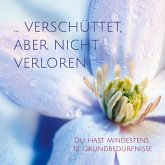 ... verschüttet, aber nicht verloren (eBook, ePUB) ... verschüttet, aber nicht verloren (eBook, ePUB)