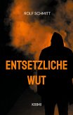 Entsetzliche Wut (eBook, ePUB)